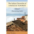 The Italian Chronicles of a Rogue Tourist: Volume I: Discovering Calitri