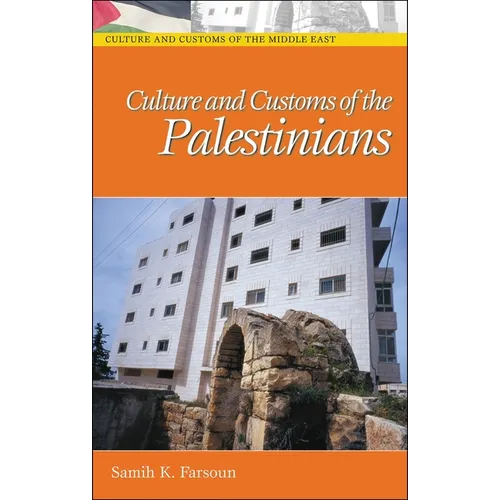 Culture and Customs of the Palestinians