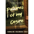 Pictures of My Desire