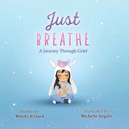 Just Breathe: A Journey Through Grief