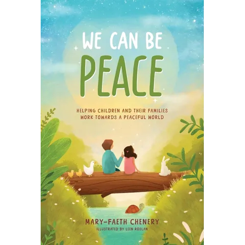 We Can Be Peace: Helping children and their families work towards a peaceful world