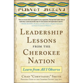 Leadership Lessons from the Cherokee Nation: Learn from All I Observe