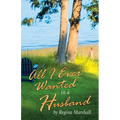 All I Ever Wanted in a Husband
