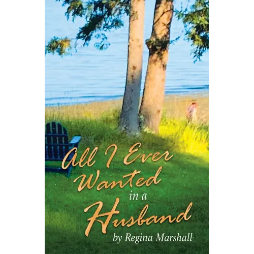 All I Ever Wanted in a Husband