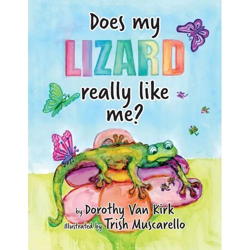 Does My Lizard Really Like Me?