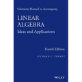 Linear Algebra, Solutions Manual: Ideas and Applications