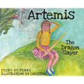 Artemis The Dragon Slayer