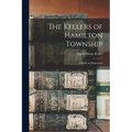 The Kellers of Hamilton Township: A Study in Democracy
