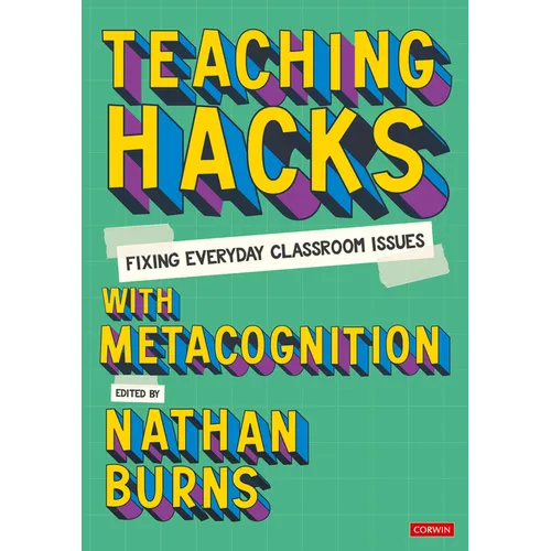 Teaching Hacks: Fixing Everyday Classroom Issues with Metacognition