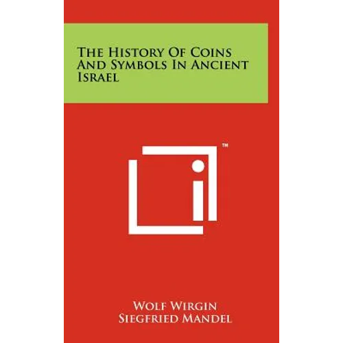 The History Of Coins And Symbols In Ancient Israel