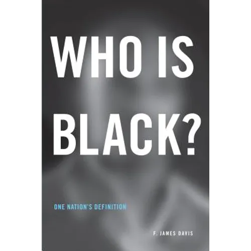 Who is Black?: One Nation's Definition
