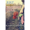 Just Another Raggedy Doll: A Foster Care Story Based on True Events