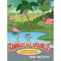 Flamingos All Around Us: A Journey into the Heart of Acceptance