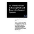 An Introduction to Retaining Walls and Excavation Support Systems