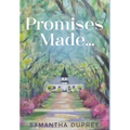 Promises Made...