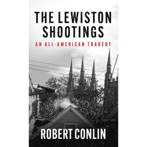The Lewiston Shootings