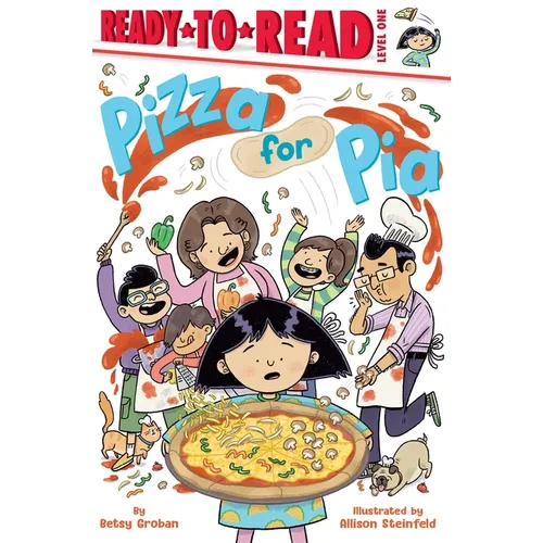 Pizza for Pia: Ready-To-Read Level 1