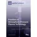 Frontiers in Atmospheric Pressure Plasma Technology