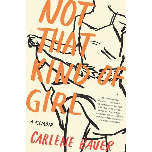 Not That Kind of Girl: A Memoir