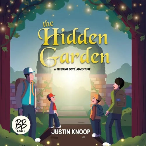 The Hidden Garden: A Blessing Boys' Adventure
