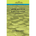 Myth, Ritual & Religion - Volume 1