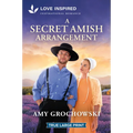 A Secret Amish Arrangement: An Uplifting Inspirational Romance