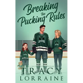 Breaking the Pucking Rules: A Forbidden Single Dad Ice Hockey Romance