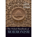 The Oxford Handbook of Mormonism