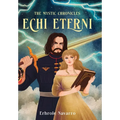 Echi Eterni: Book I in the Mystic Chronicles