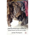 Performance Affects: Applied Theatre and the End of Effect
