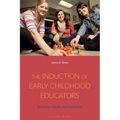 The Induction of Early Childhood Educators: Retention, Needs, and Aspirations