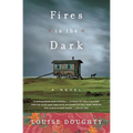 Fires in the Dark