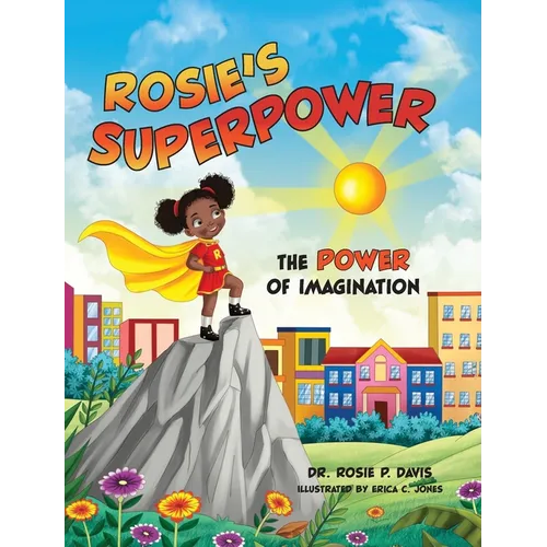 Rosie's Superpower: The Power of Imagination