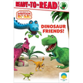 Dinosaur Friends!: Ready-To-Read Level 1