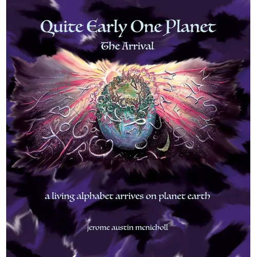 Quite Early One Planet: The Arrival