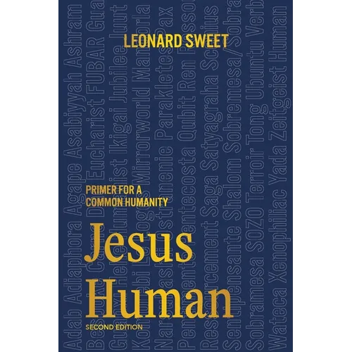 Jesus Human: Primer for a Common Humanity