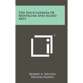 The Encyclopedia Of Mentalism And Allied Arts