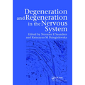 Degeneration and Regeneration in the Nervous System