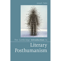 The Cambridge Introduction to Literary Posthumanism