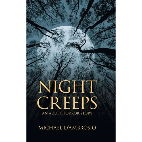 Night Creeps: An Adult Horror Story