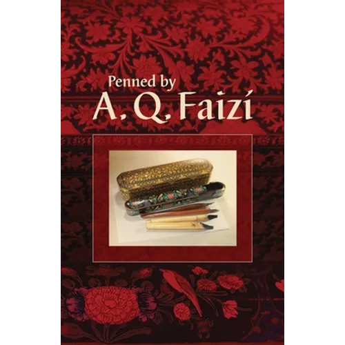 Penned by A. Q. Faizí