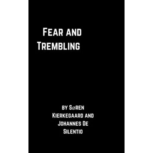 Fear and Trembling
