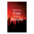 With Fire and Sword