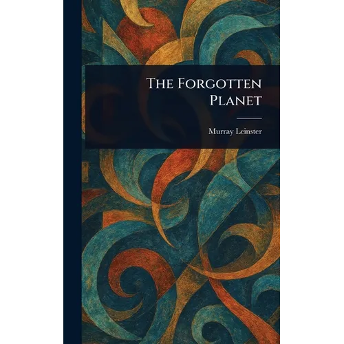 The Forgotten Planet