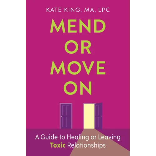 Mend or Move On