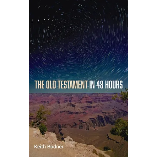 The Old Testament in 48 Hours
