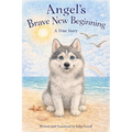 Angel's Brave New Beginning