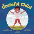 The Grateful Child: A celebration of our shared gifts