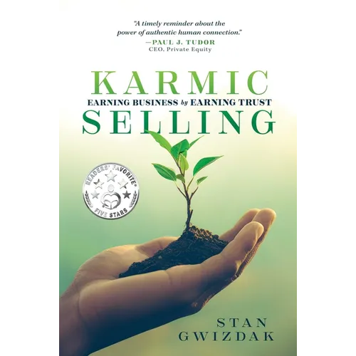 Karmic Selling: Earning Business by Earning Trust