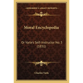 Moral Encyclopedia: Or Varle's Self-Instructor No. 3 (1831)
